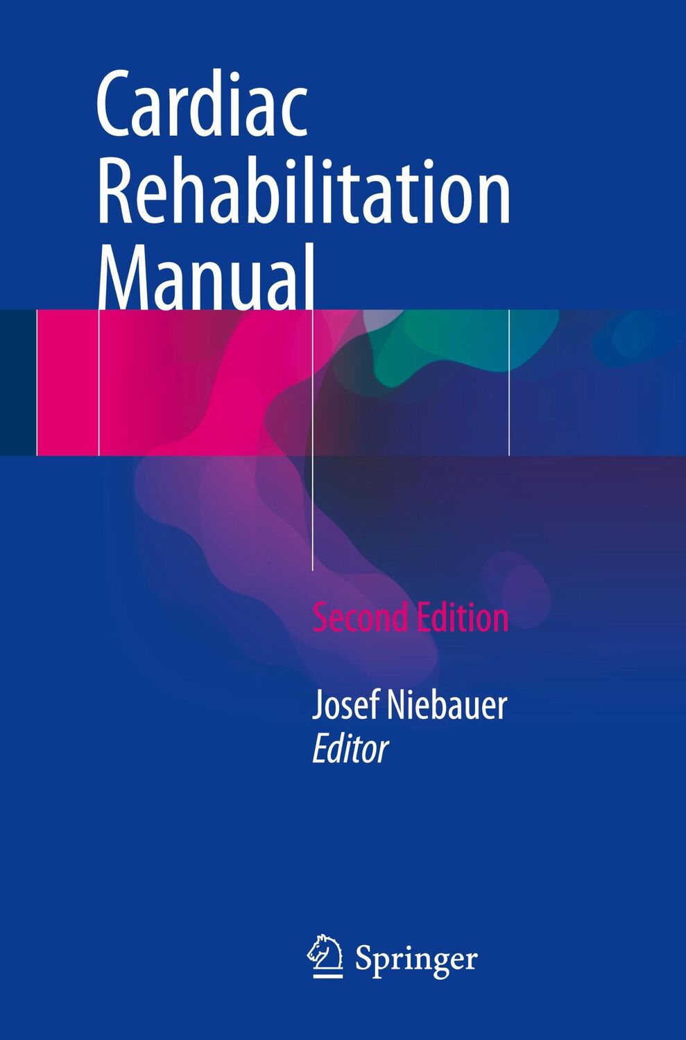 Cover: 9783319477374 | Cardiac Rehabilitation Manual | Josef Niebauer | Taschenbuch | xii