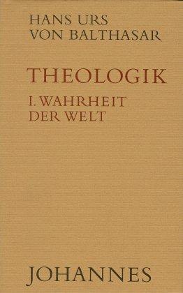 Cover: 9783894110529 | Theologik 1 / Wahrheit der Welt | Hans Urs von Balthasar | Buch | 1985