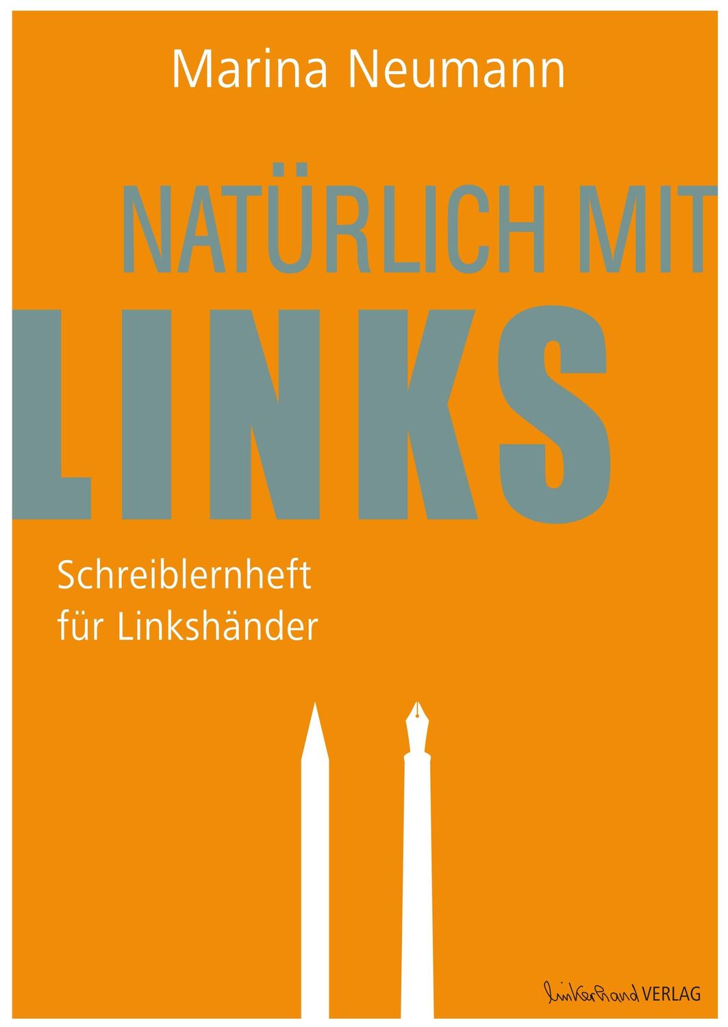 Cover: 9783000653100 | Natürlich mit links - Schreiblernheft für Linkshänder | Marina Neumann