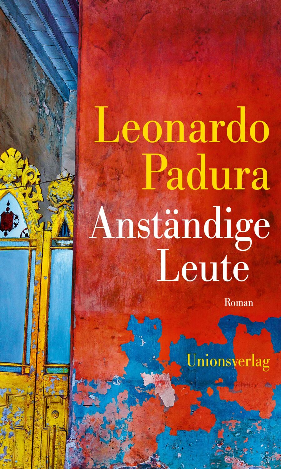 Cover: 9783293006218 | Anständige Leute | Kriminalroman | Leonardo Padura | Buch | 400 S.