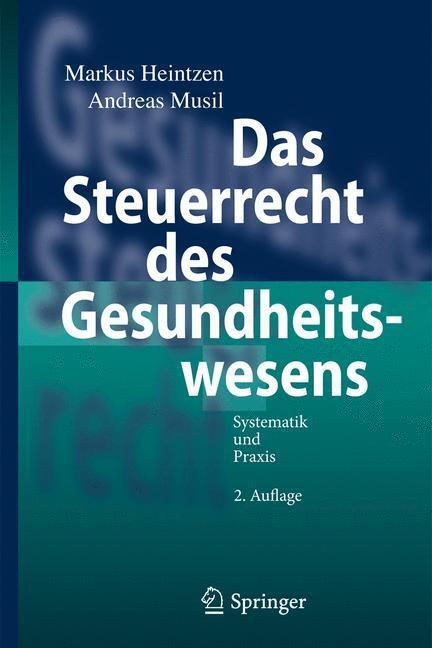 Cover: 9783642214264 | Das Steuerrecht des Gesundheitswesens | Systematik und Praxis | Buch