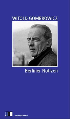 Cover: 9783940524249 | Berliner Notizen | Witold Gombrowicz | Buch | 128 S. | Deutsch | 2013