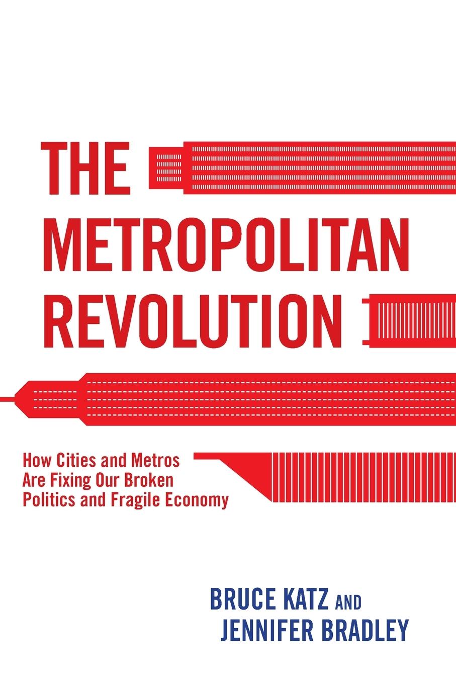 Cover: 9780815726593 | The Metropolitan Revolution | Bruce Katz (u. a.) | Taschenbuch | 2014