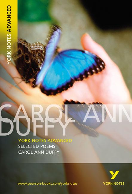 Cover: 9781405807050 | Selected Poems of Carol Ann Duffy: York Notes Advanced - everything...