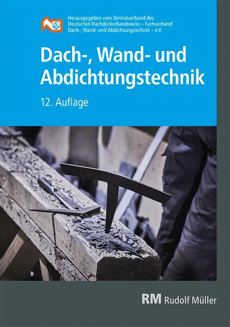 Cover: 9783481043667 | Dach-, Wand- und Abdichtungstechnik | 12. Auflage | V. | Taschenbuch