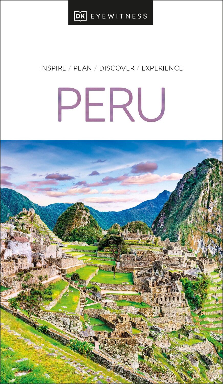 Cover: 9780241472163 | DK Peru | Dk Travel | Taschenbuch | Einband - flex.(Paperback) | 2023