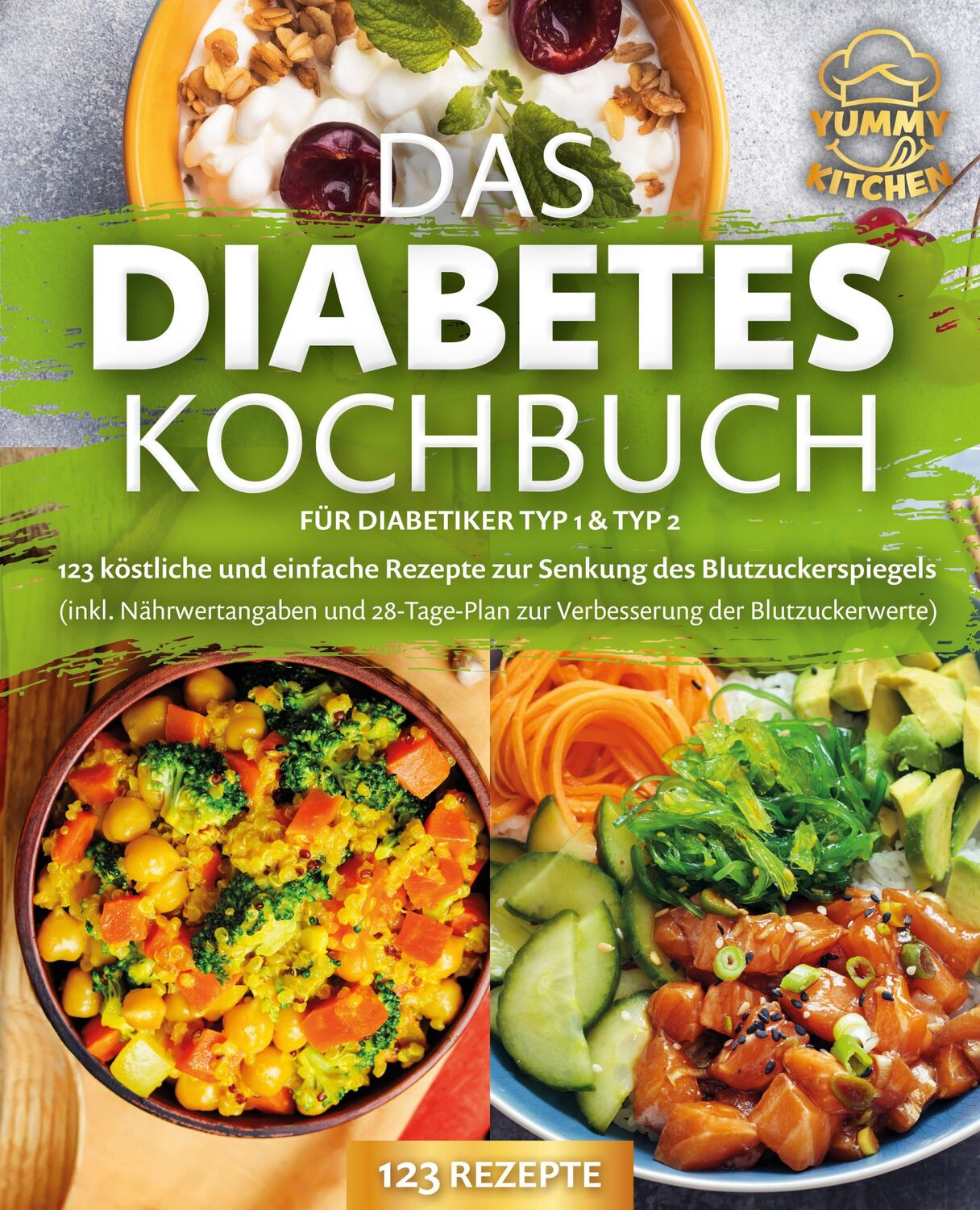 Cover: 9783989371767 | Das Diabetes Kochbuch für Diabetiker Typ 1 &amp; Typ 2: 123 köstliche...