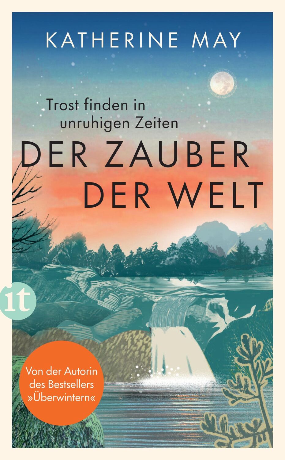 Cover: 9783458683612 | Der Zauber der Welt | Katherine May | Taschenbuch | 222 S. | Deutsch