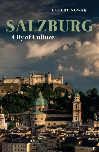 Cover: 9781909961715 | Salzburg | City of Culture | Hubert Nowak | Taschenbuch | 140 S.