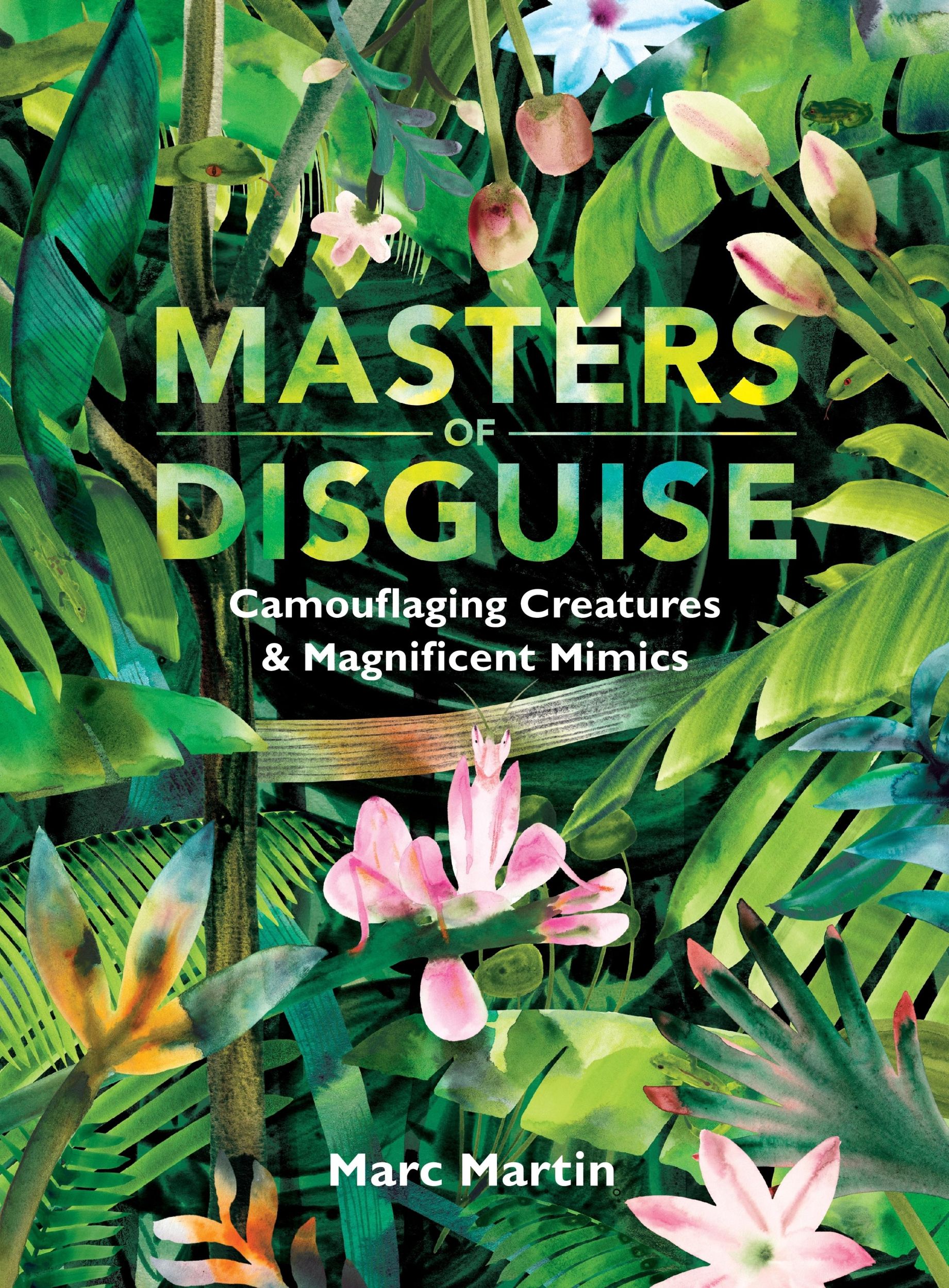 Cover: 9781406399165 | Masters of Disguise: Can You Spot the Camouflaged Creatures? | Martin