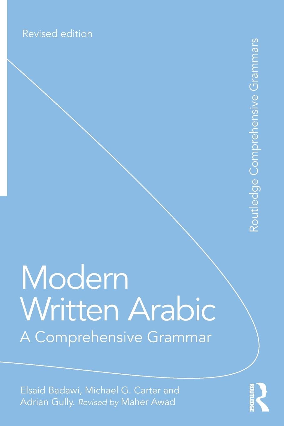 Cover: 9780415667494 | Modern Written Arabic | A Comprehensive Grammar | Badawi (u. a.)