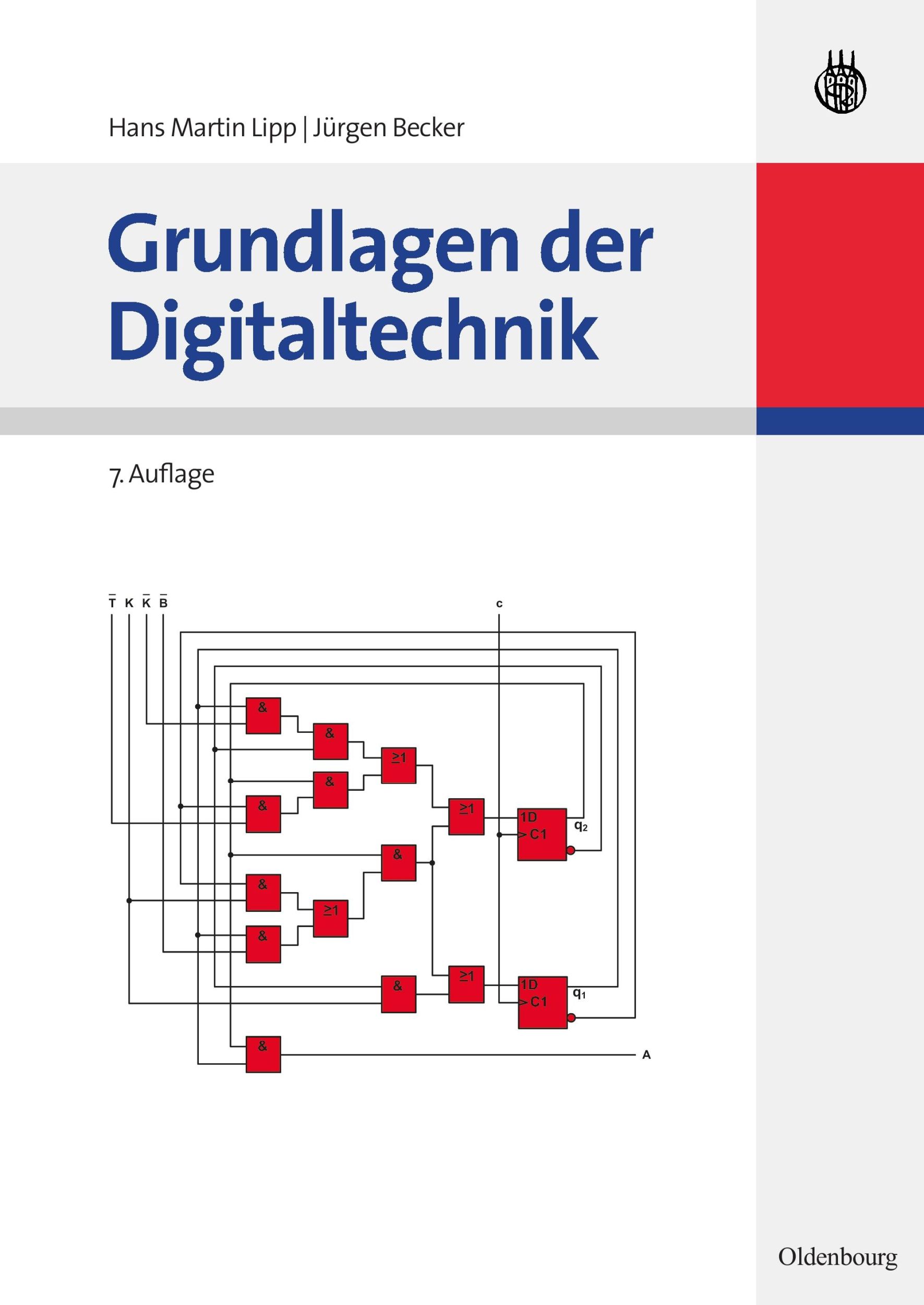 Cover: 9783486597479 | Grundlagen der Digitaltechnik | Jürgen Becker (u. a.) | Taschenbuch