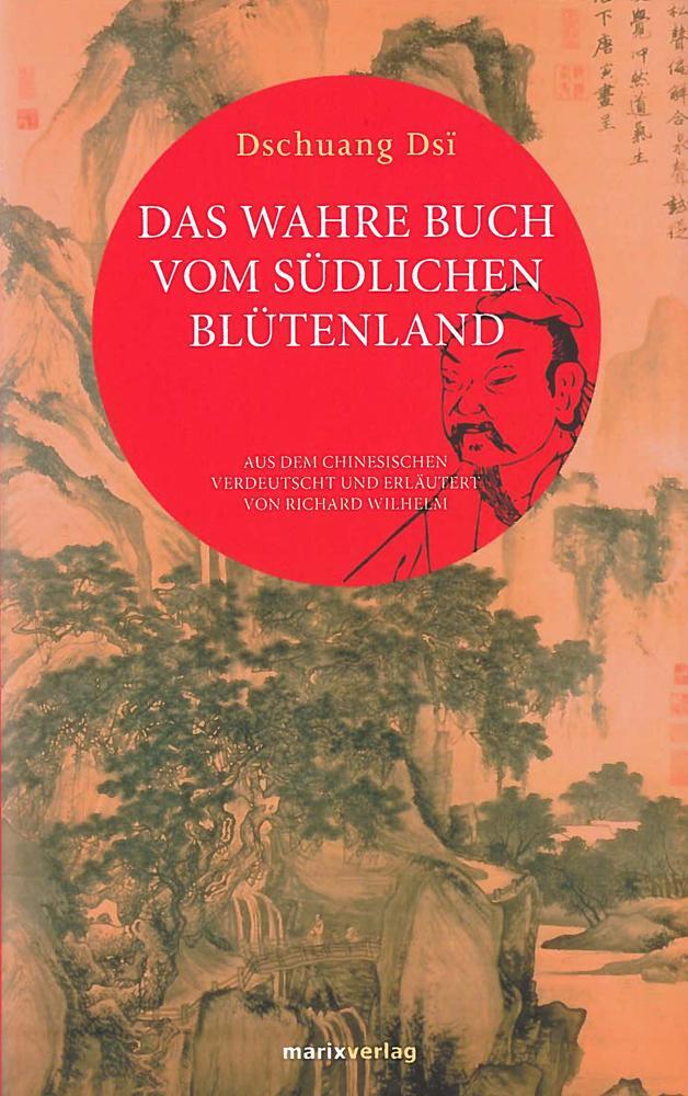 Cover: 9783737410007 | Das wahre Buch vom südlichen Blütenland | Dschuang Dsi | Buch | 2015