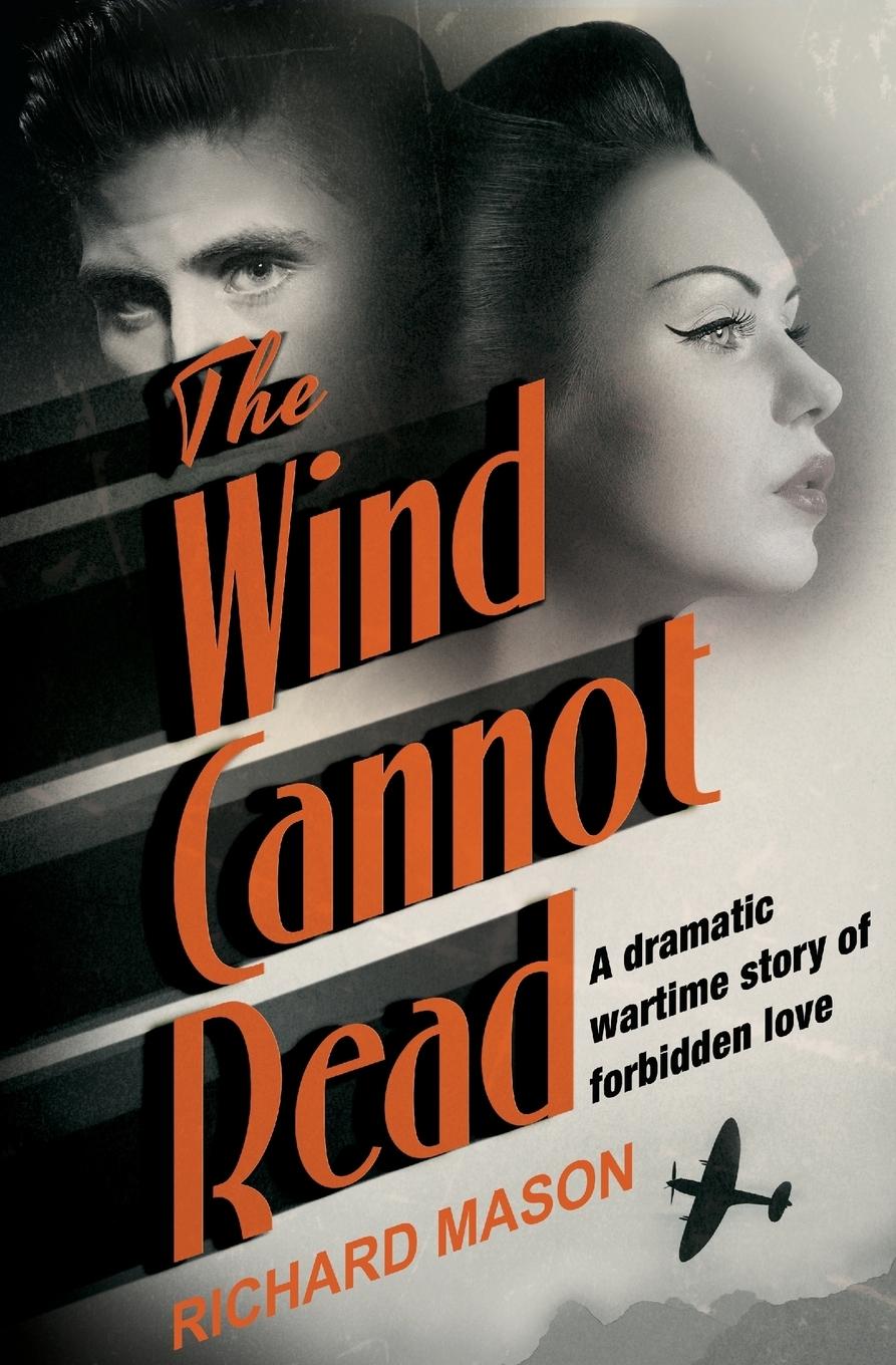 Cover: 9781509852413 | The Wind Cannot Read | Richard Mason | Taschenbuch | Englisch | 2017