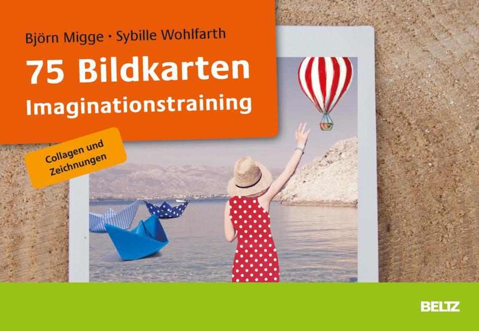 Cover: 9783407366450 | 75 Bildkarten Imaginationstraining | Björn Migge | Box | 75 S. | 2018