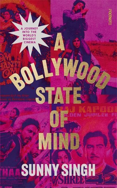 Cover: 9781804441435 | A Bollywood State of Mind | A journey into the world's biggest cinema