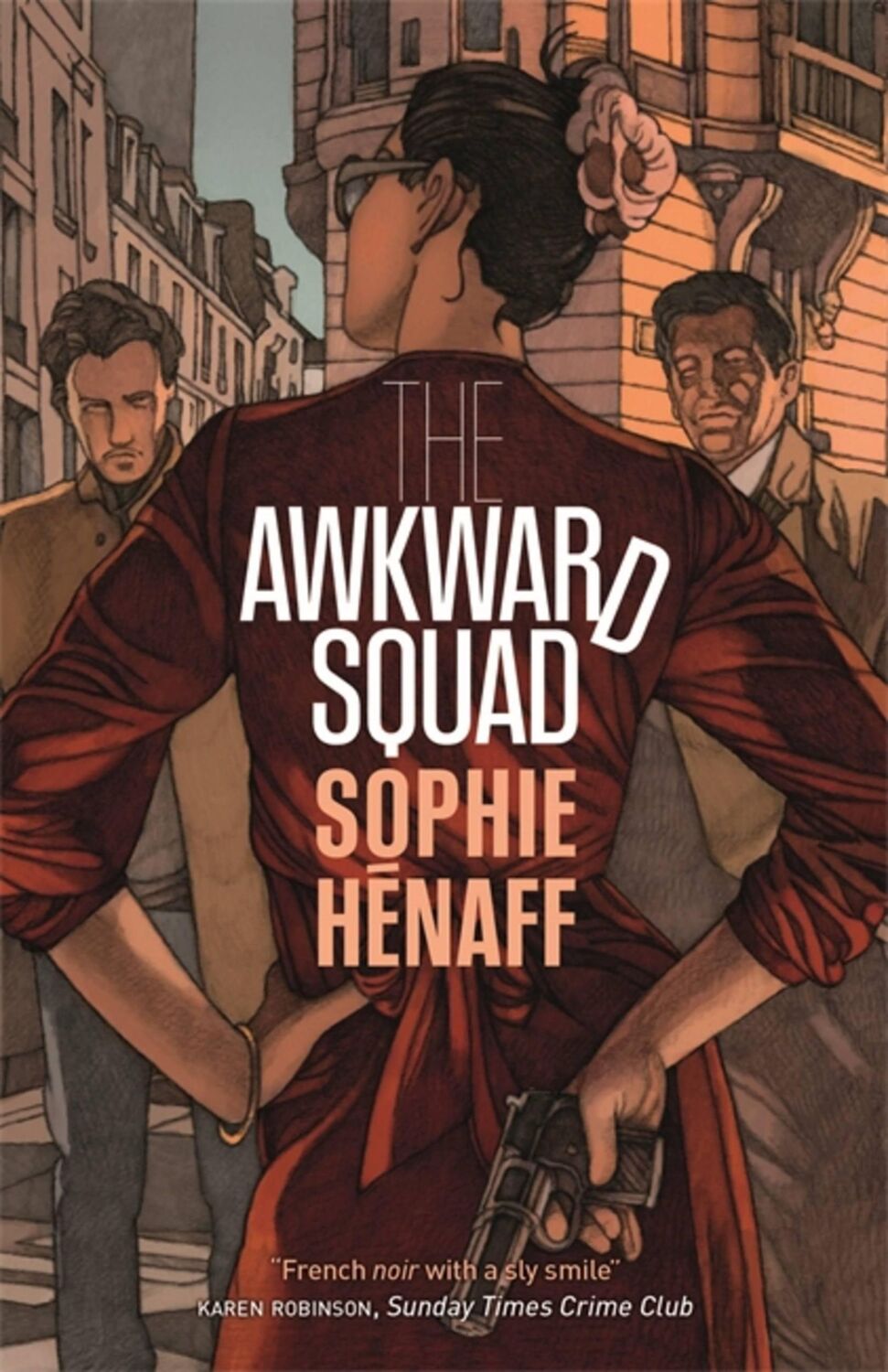 Cover: 9780857055774 | The Awkward Squad | Sophie Hénaff | Taschenbuch | Englisch | 2019