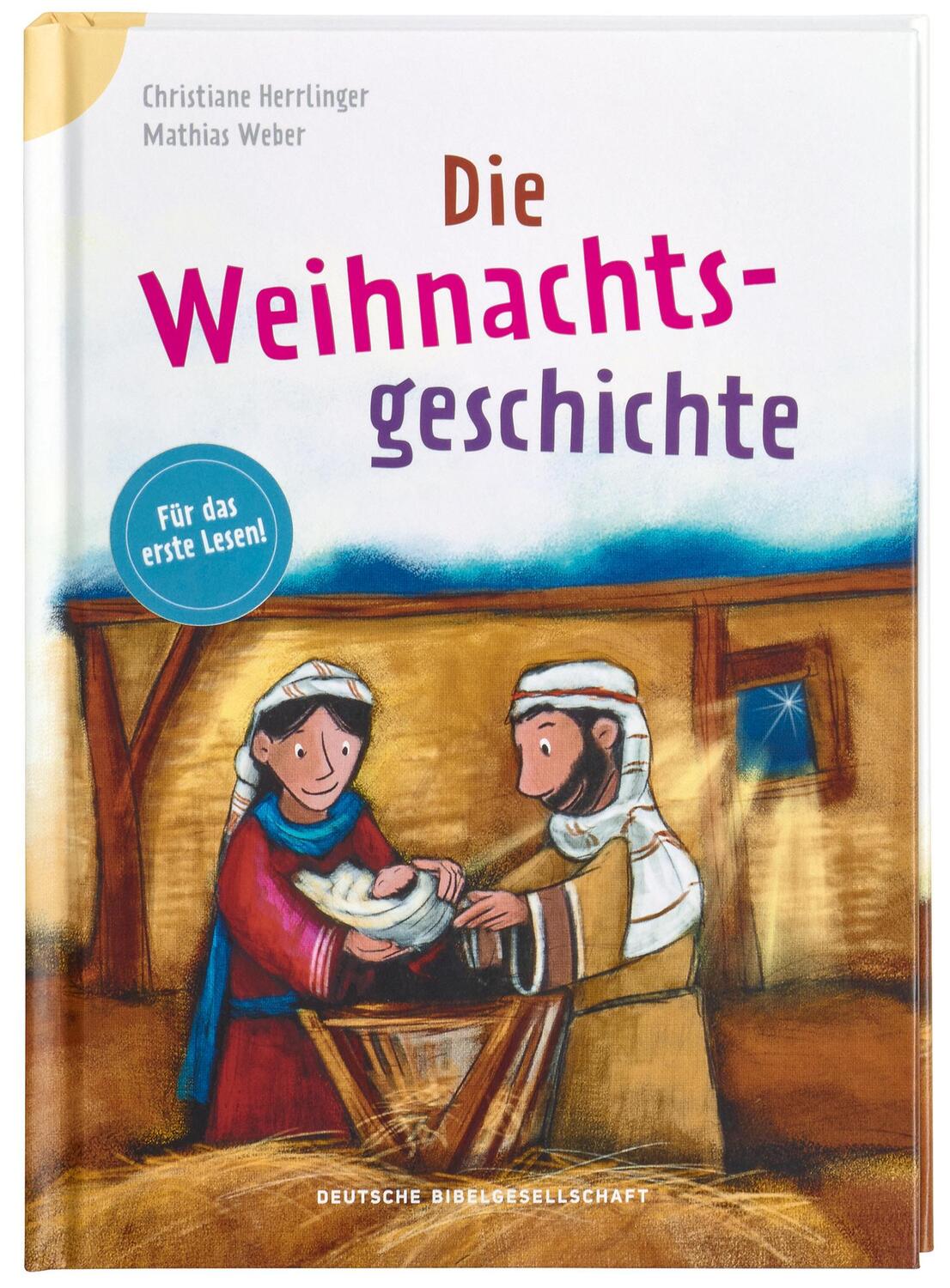 Cover: 9783438047250 | Die Weihnachtsgeschichte | Bibelgeschichten für das erste Lesen | Buch