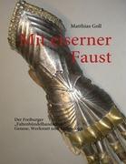 Cover: 9783837074321 | Mit eiserner Faust. Der Freiburger ¿Faltenbündelhandschuh¿. Genese,...