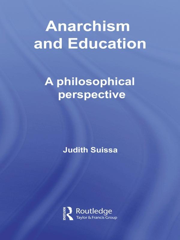 Cover: 9780415653510 | Anarchism and Education | A Philosophical Perspective | Judith Suissa