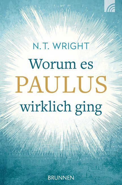 Cover: 9783765514548 | Worum es Paulus wirklich ging | Nicholas Thomas Wright | Taschenbuch