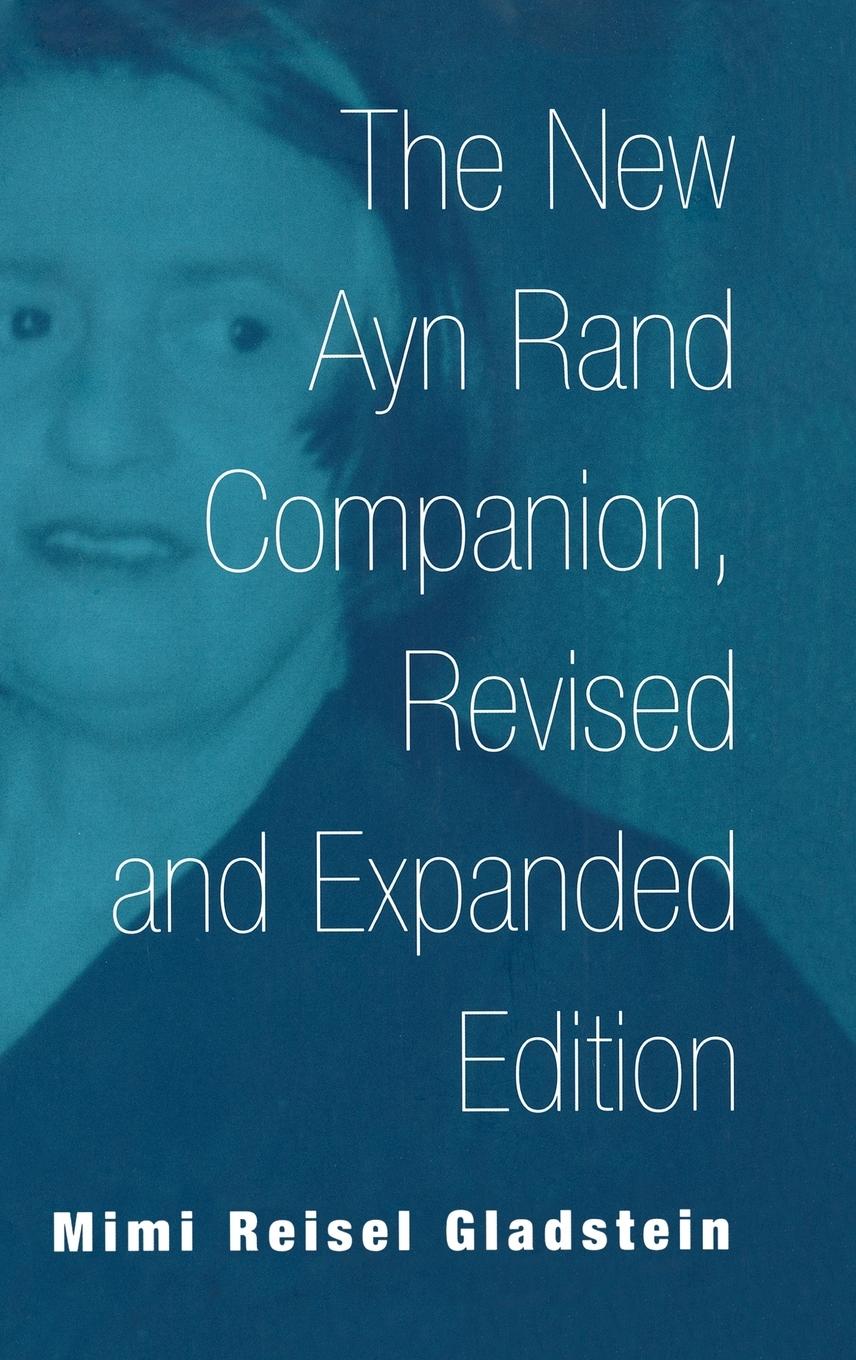 Cover: 9780313303210 | The New Ayn Rand Companion, Revised and Expanded Edition | Gladstein