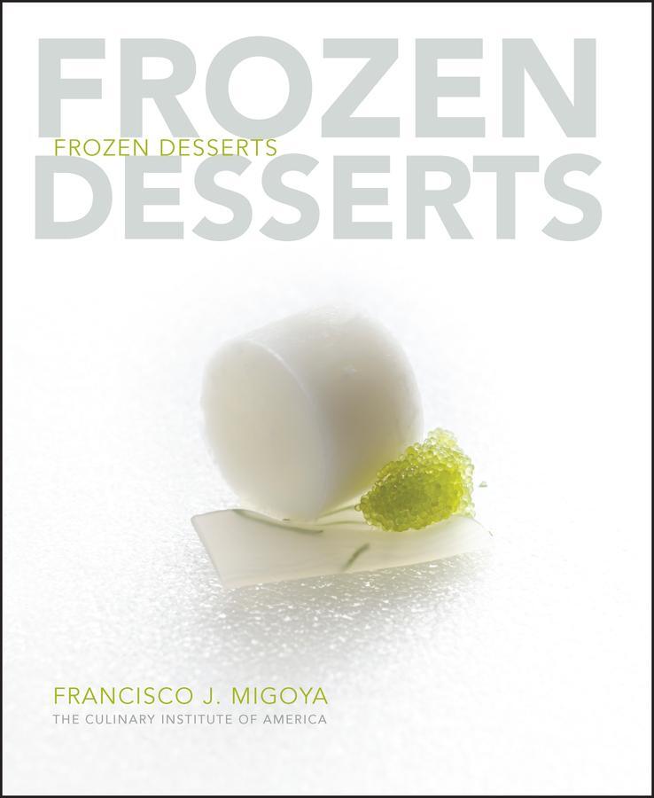 Cover: 9780470118665 | Frozen Desserts | The Culinary Institute of America (u. a.) | Buch