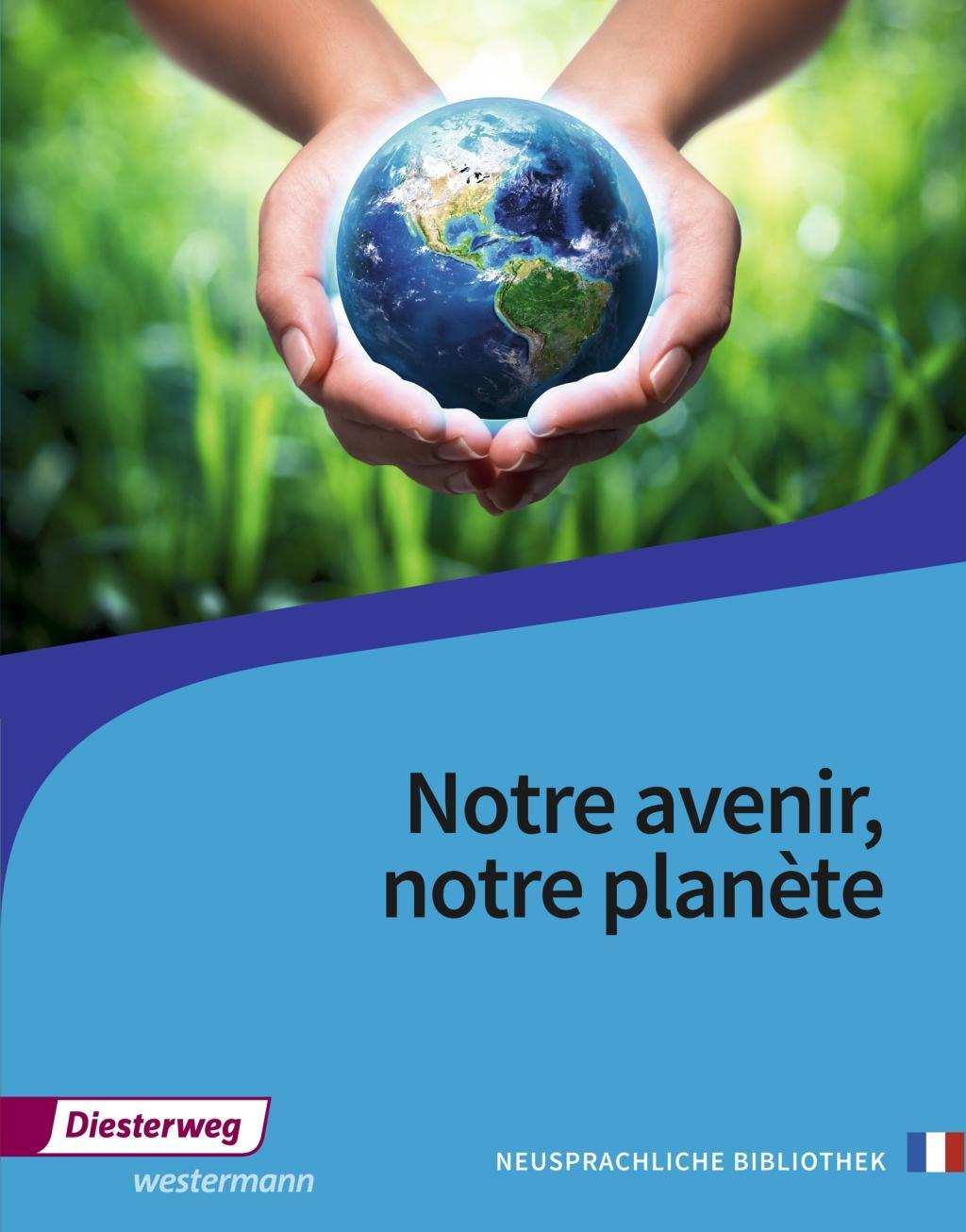 Cover: 9783425094267 | Notre avenir, notre planète | Broschüre | 64 S. | Französisch | 2016