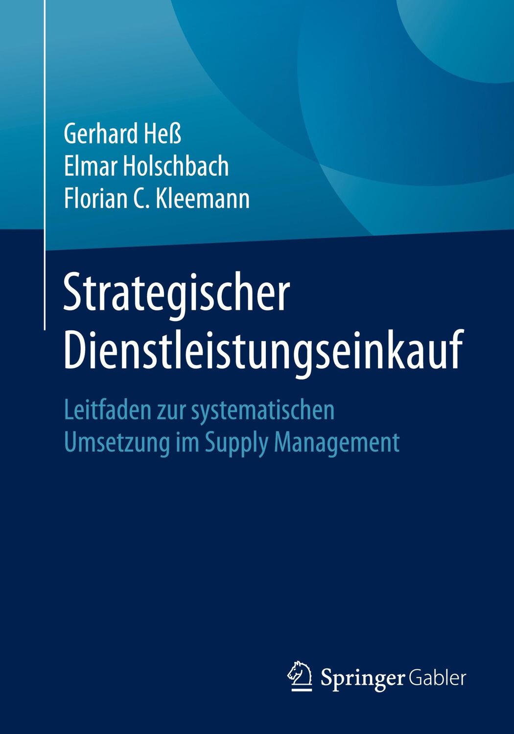 Cover: 9783658307981 | Strategischer Dienstleistungseinkauf | Gerhard Heß (u. a.) | Buch | ix