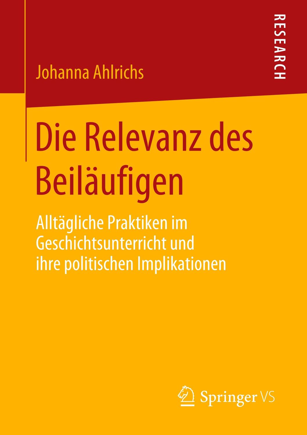 Cover: 9783658288952 | Die Relevanz des Beiläufigen | Johanna Ahlrichs | Taschenbuch | xi