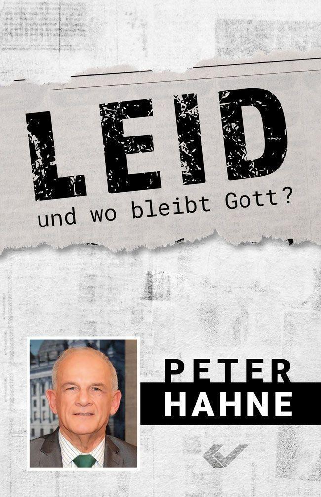 Cover: 9783863539474 | Leid - und wo bleibt Gott? | Peter Hahne | Buch | 160 S. | Deutsch