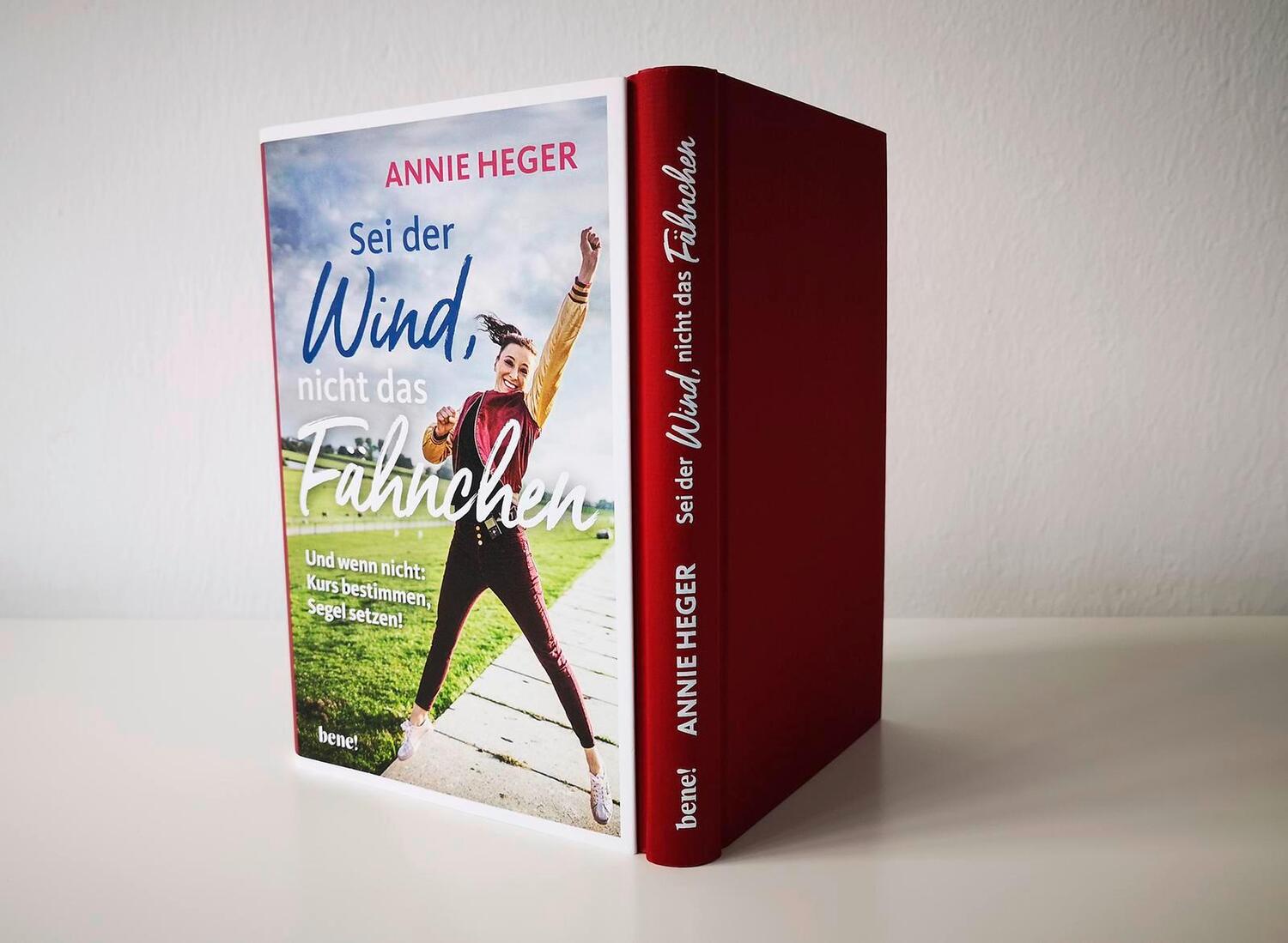 Bild: 9783963402791 | Sei der Wind, nicht das Fähnchen | Annie Heger | Buch | 192 S. | 2024