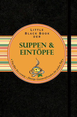 Cover: 9783527507405 | Little Black Book der Suppen &amp; Eintöpfe | Ines Klose | Buch | 160 S.