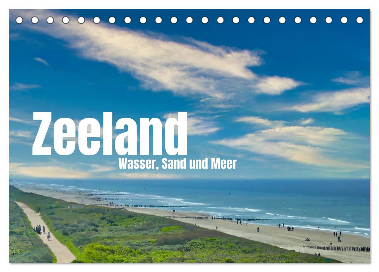 Cover: 9783383901058 | Zeeland - Wasser, Sand und Meer (Tischkalender 2025 DIN A5 quer),...