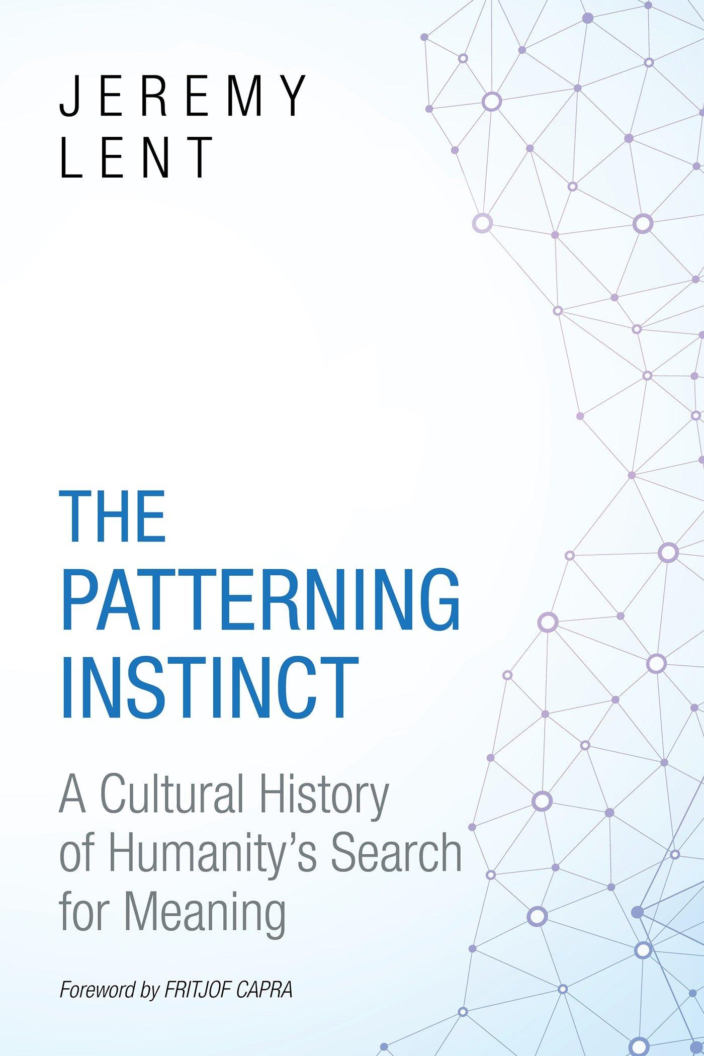 Cover: 9781633882935 | The Patterning Instinct | Jeremy Lent | Buch | Gebunden | Englisch