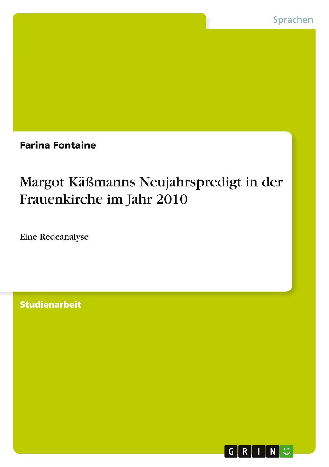 Cover: 9783656052418 | Margot Käßmanns Neujahrspredigt in der Frauenkirche im Jahr 2010