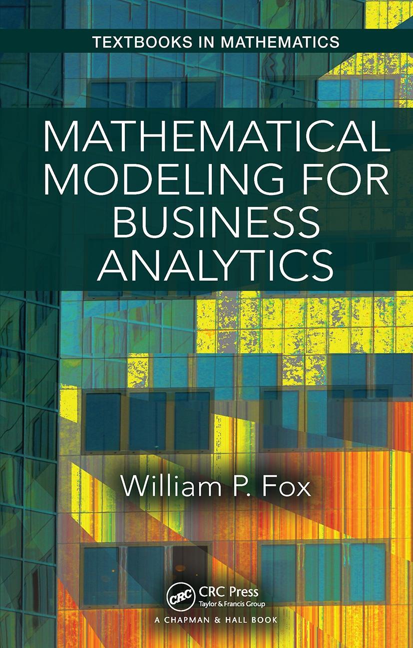 Cover: 9781032476407 | Mathematical Modeling for Business Analytics | William Fox | Buch