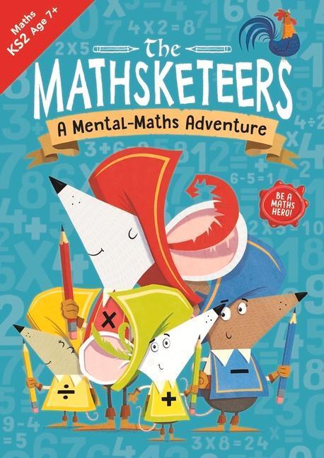 Cover: 9781780557458 | The Mathsketeers - A Mental Maths Adventure | Buster Books | Buch