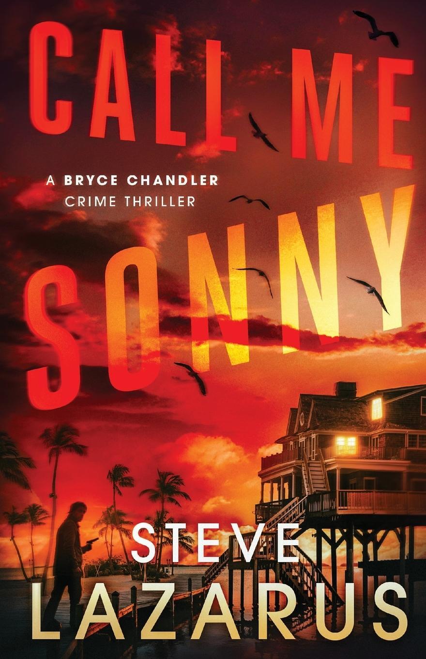 Cover: 9781633377554 | Call Me Sonny | Steve Lazarus | Taschenbuch | Paperback | Englisch