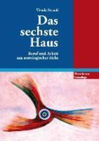 Cover: 9783732283224 | Das sechste Haus | Beruf und Arbeit aus astrologischer Sicht | Strauß