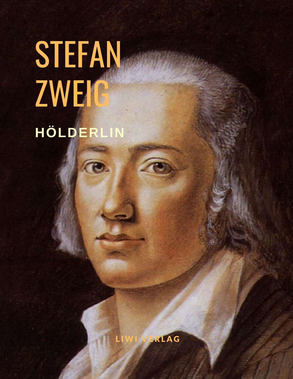 Cover: 9783965422346 | Hölderlin | Sturz ins Unendliche ¿ Eine Biografie | Stefan Zweig