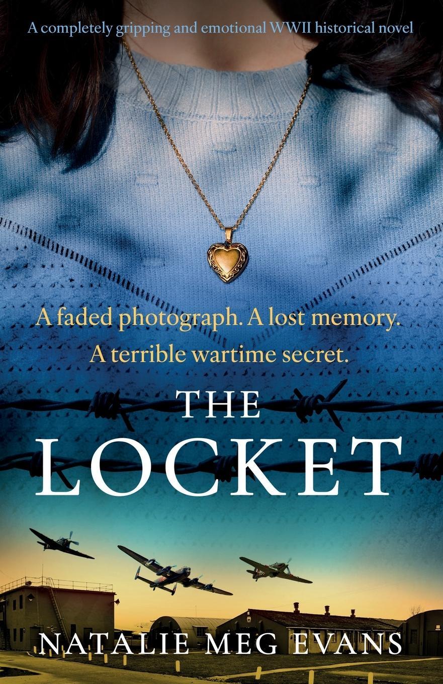 Cover: 9781837905256 | The Locket | A completely gripping and emotional WWII historical novel