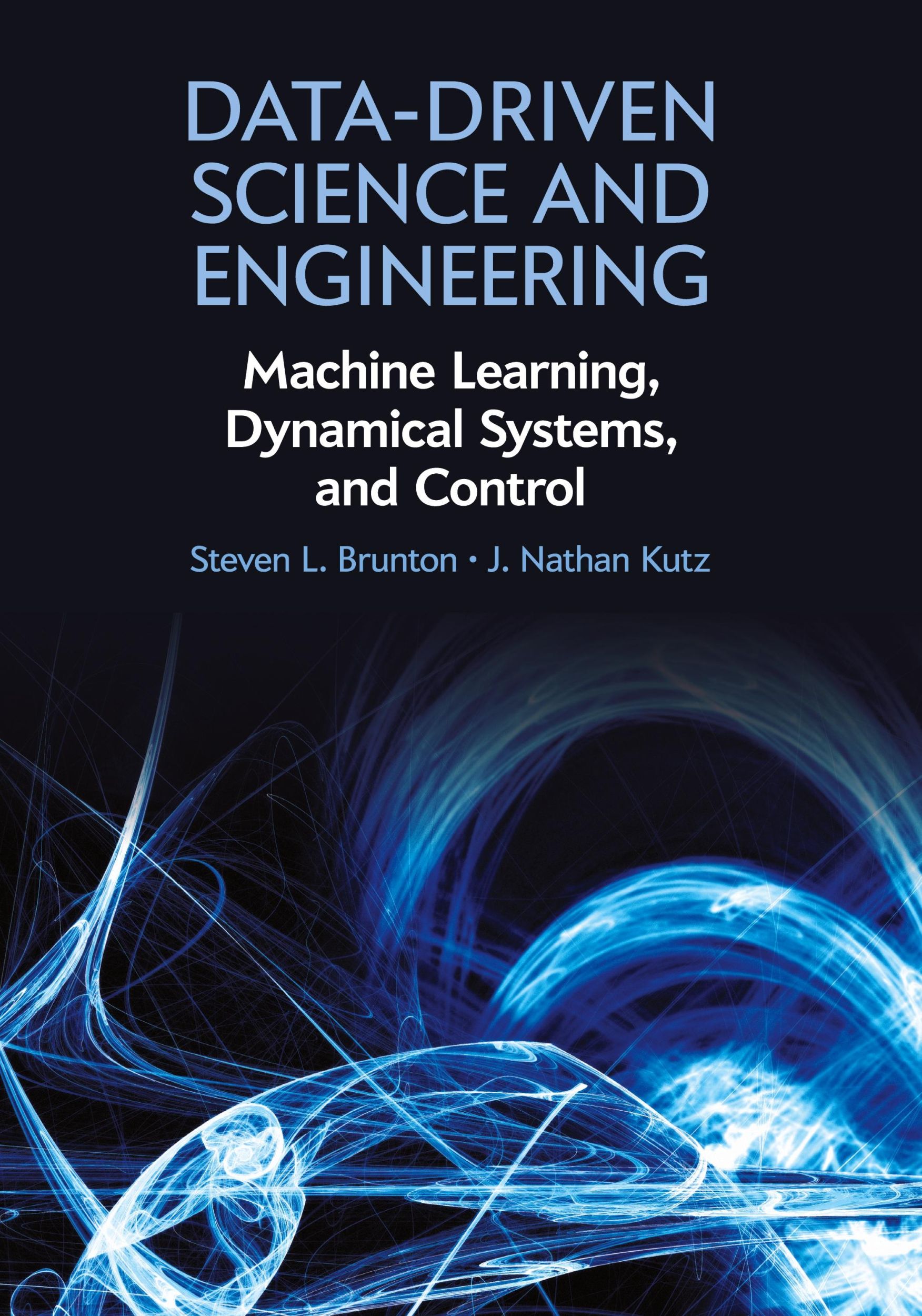 Cover: 9781108422093 | Data-Driven Science and Engineering | Steven L. Brunton (u. a.) | Buch