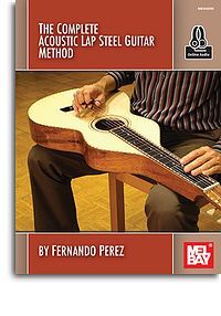 Cover: 9780786695911 | Complete Acoustic Lap Steel Guitar Method | Fernando Perez | 2016