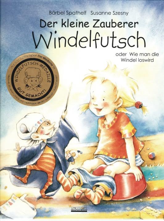 Cover: 9783930299362 | Der kleine Zauberer Windelfutsch | Oder Wie man die Windel loswird