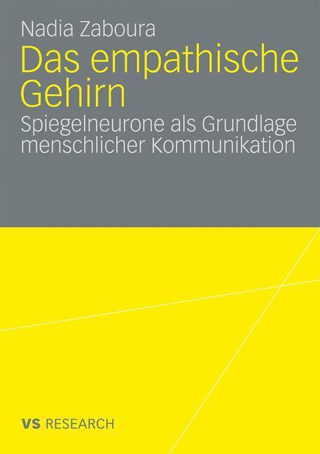 Cover: 9783531163901 | Das empathische Gehirn | Nadia Zaboura | Taschenbuch | Paperback