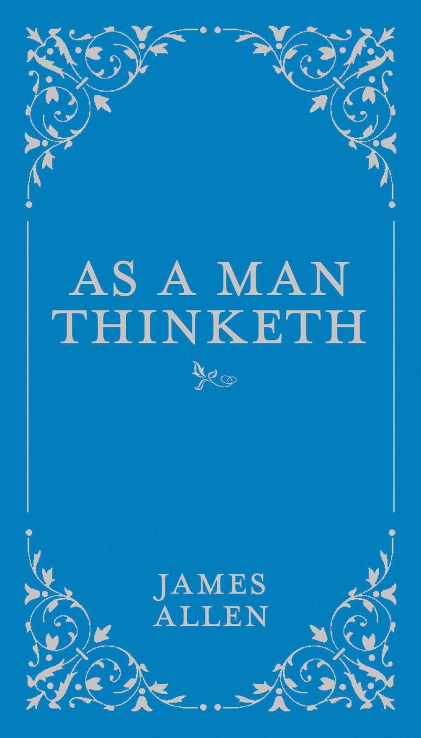 Cover: 9780785833512 | As a Man Thinketh | James Allen | Buch | Gebunden | Englisch | 2015