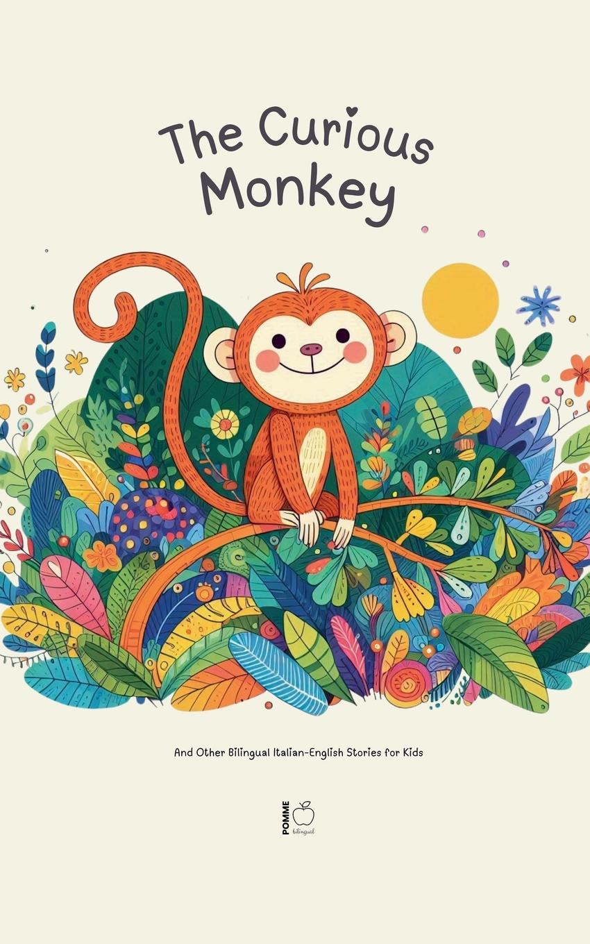 Cover: 9798227403513 | The Curious Monkey And Other Bilingual Italian-English Stories for...