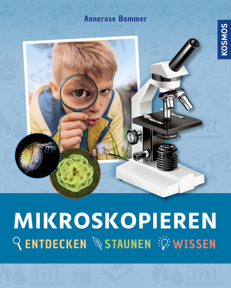 Cover: 9783440158005 | Mikroskopieren | Entdecken, staunen, wissen | Annerose Bommer | Buch