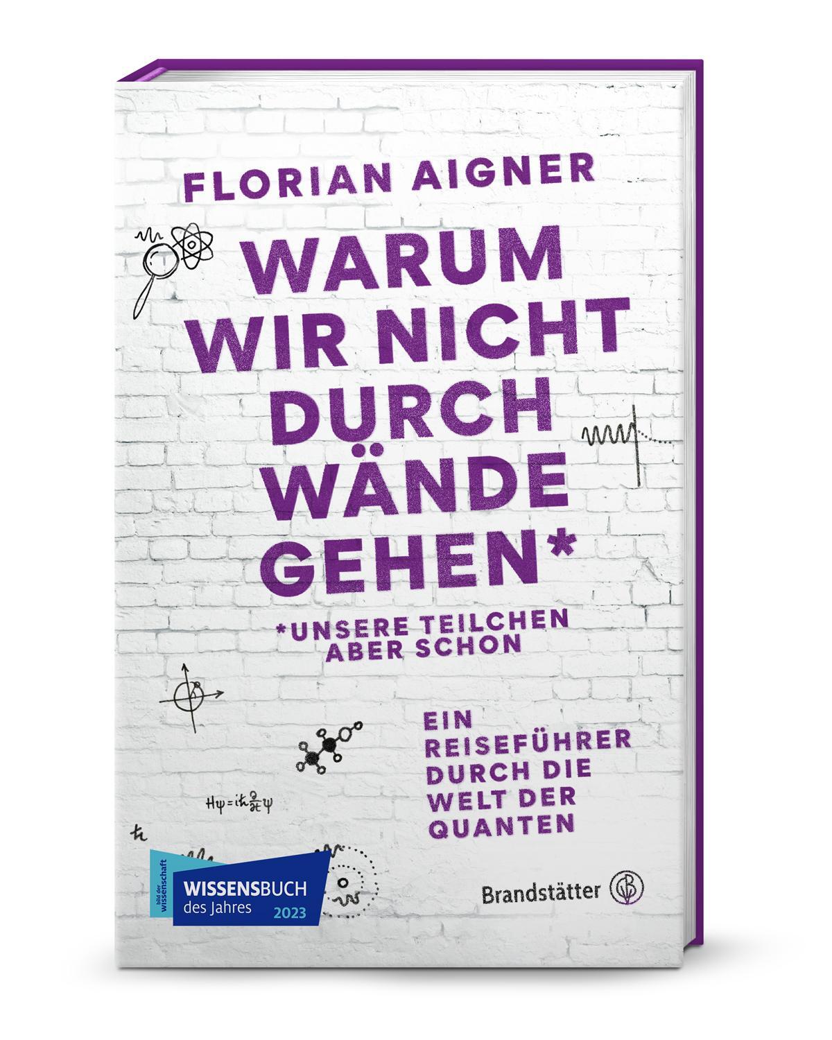 Cover: 9783710606892 | Warum wir nicht durch Wände gehen* | *Unsere Teilchen aber schon